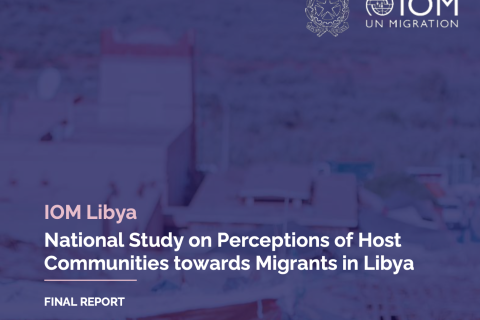 National Study on Perceptions of Host Communities towards Migrants in Libya